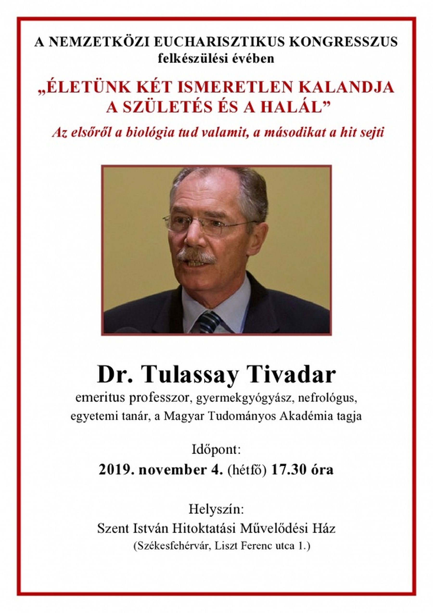 Életünk két ismeretlen kalandja - a születés és a halál - Dr. Tulassay Tivadar előadása